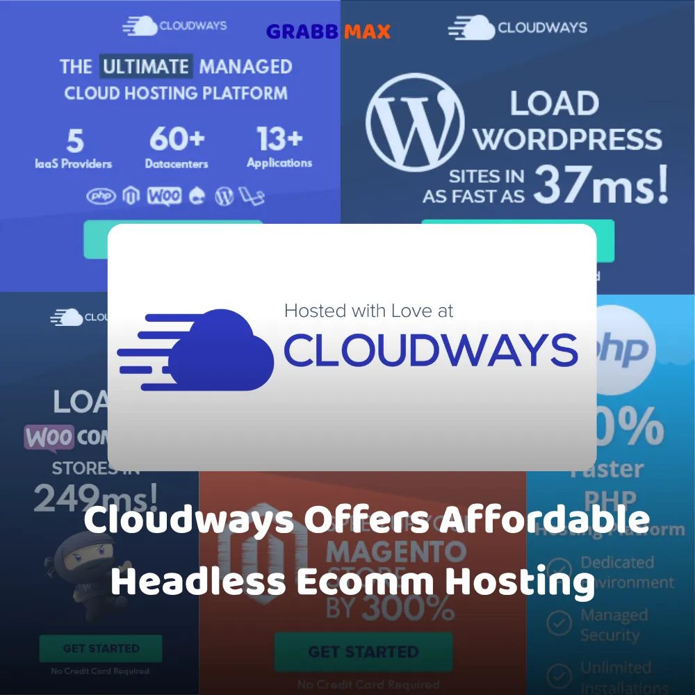 Cloudways Offers Affordable Headless Ecomm Hosting