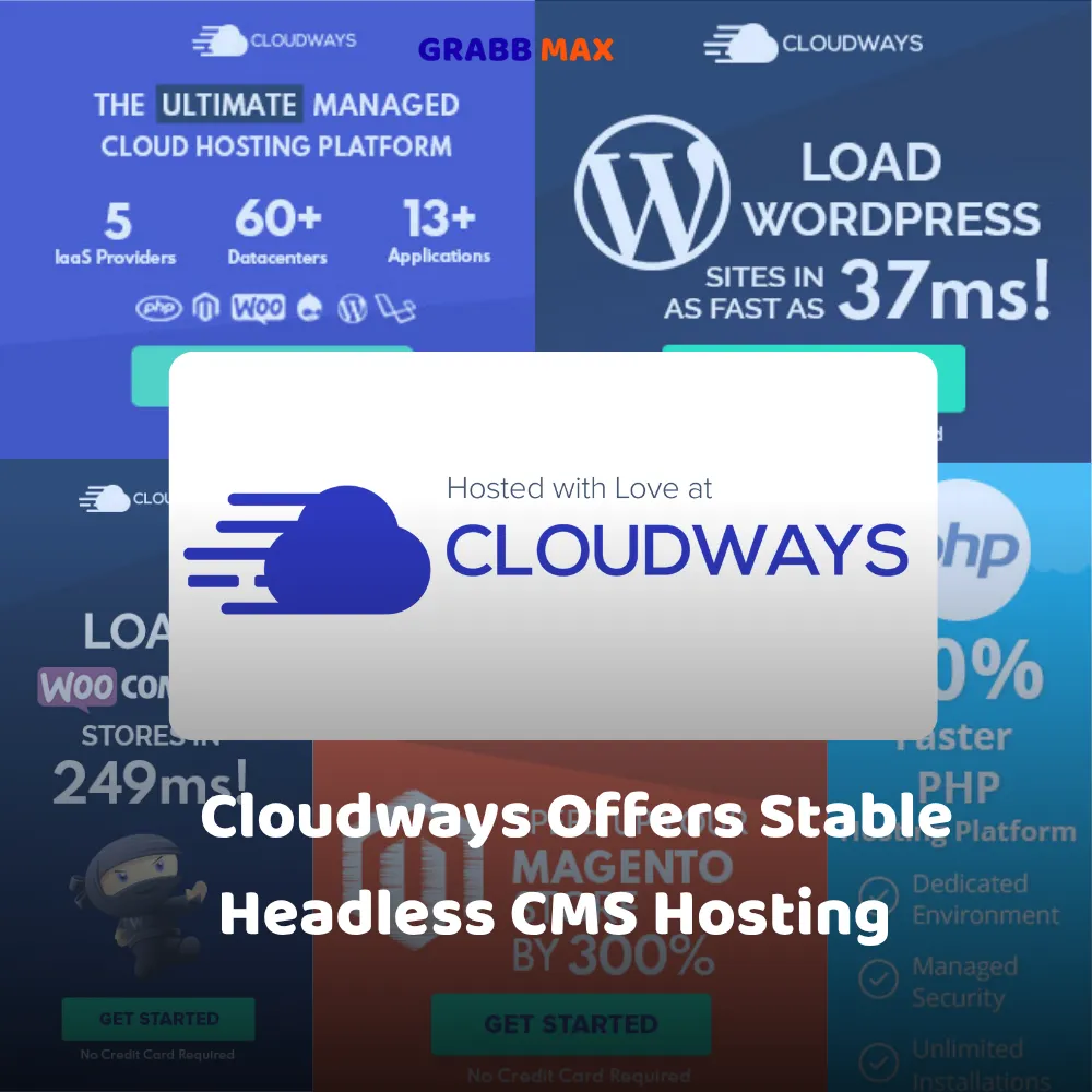 Cloudways Offers Stable Headless CMS Hosting