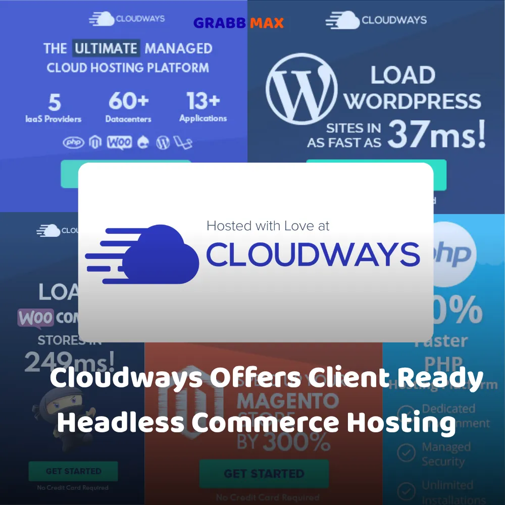 Cloudways Offers Client Ready Headless Commerce Hosting